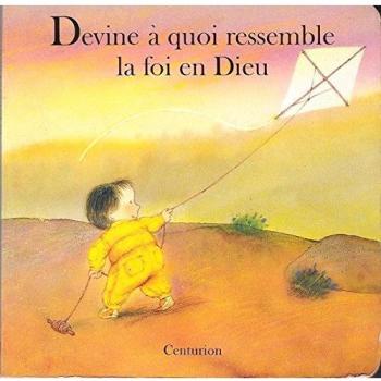 Collection Ressemblances Tome 3 : Devine à quoi ressemble la foi en Dieu