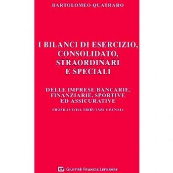Bilanci Di Esercizio, Consolidato, Straordinari E Speciali