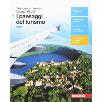 I paesaggi del turismo. Per le Scuole superiori. Con aggiornamento online. Italia