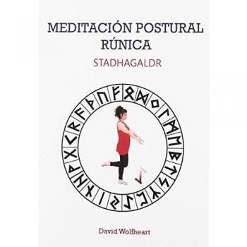 Meditación postural rúnica: Stadhagaldr