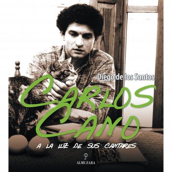 Carlos Cano. A la luz de sus cantares