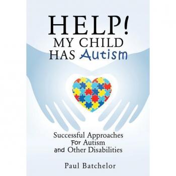 Help! my child has autism paperback