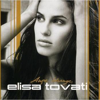 Elisa Tovati Ange Etrange [1er Album]