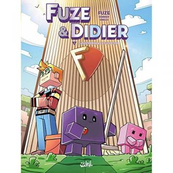 Fuze & Didier. Vol. 1. Catastrophe à la Fuze Corp