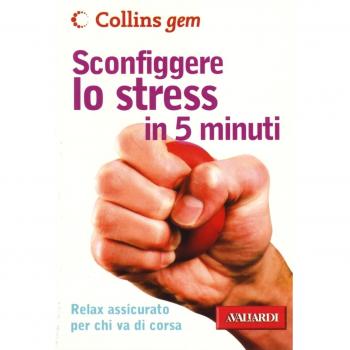 Sconfiggere lo stress in 5 minuti