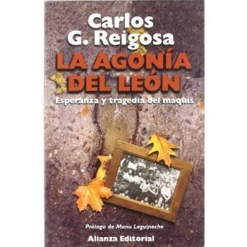 La agonía del león: Esperanza y tragedia del Maquis (Tapa blanda con solapas).