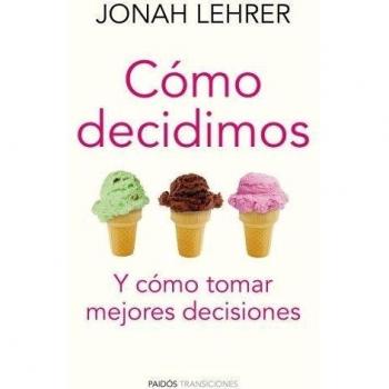 Cómo decidimos