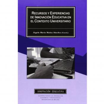 Recursos y experiencias de innovación educativa en el contexto universitario