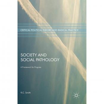 Society and Social Pathology: A Framework for Progress