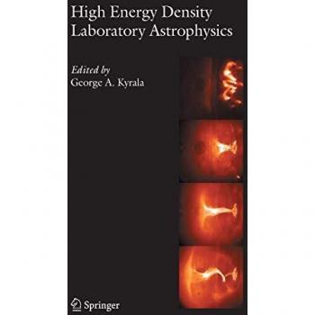 High Energy Density Laboratory Astrophysics (Astrophysics and Space Science, Band 298)
