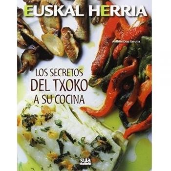 SECRETOS DEL TXOKO A SU COCINA, LOS