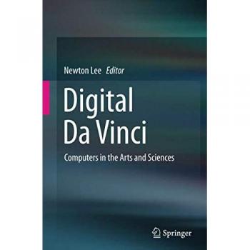 Digital Da Vinci: Computers in the Arts and Sciences