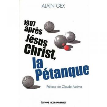 1907 APRES J CHRIST LA PETANQU