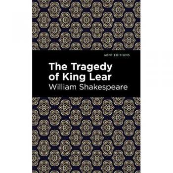 The Tragedy of King Lear (Mint Editions―Plays)