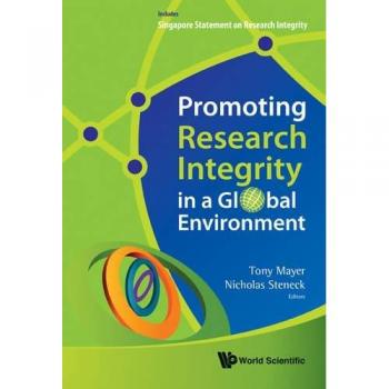 Promoting Research Integrity in a Global Environment Tony Mayer