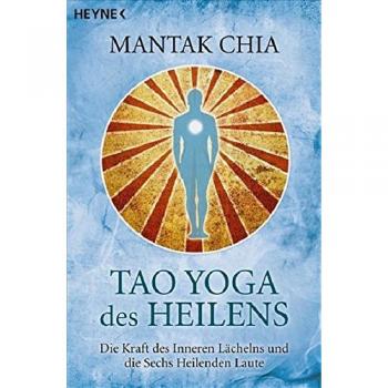 Tao Yoga des Heilens