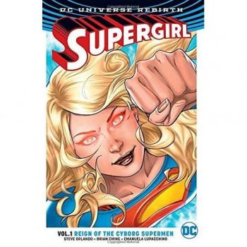 Supergirl TP Vol 1 Reign of the Cyber SuperMen (Rebirth) by Orlando, Steve, NEW