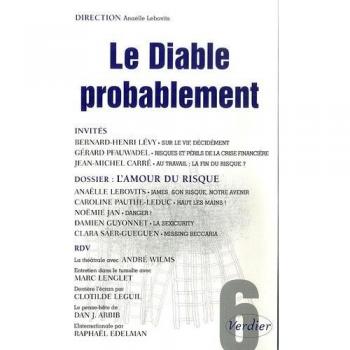 Le Diable probablement, N° 6, Printemps 2009 : L'amour du risque