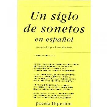 Un Siglo De Sonetos En Espanol