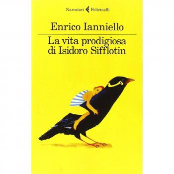 La vita prodigiosa di Isidoro Sifflotin