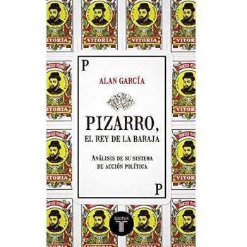 Pizarro, El Rey De La Baraja