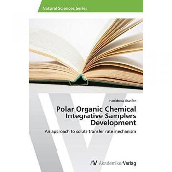 Sharifan, Hamidreza: Polar Organic Chemical Integrative Samplers Development