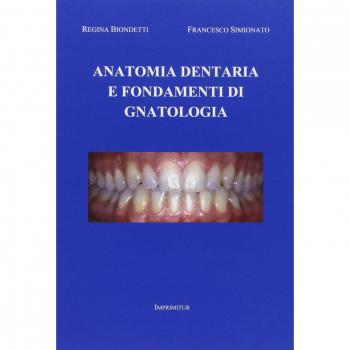 Anatomia dentaria e fondamenti di gnatologia