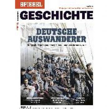 SPIEGEL-Verlag Rudolf Augstein GmbH & Co. KG Deutsche Auswanderer: Spiegel Geschichte