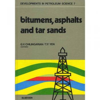 Bitumens asphalts and tar sands