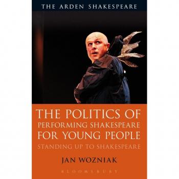 The Politics of Performing Shakespeare for Young People