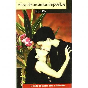 Hijos de un amor imposible
