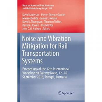 Noise and Vibration Mitigation for Rail Transportation Systems