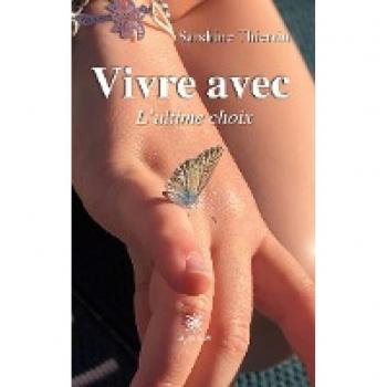 Vivre avec: L¿ultime choix