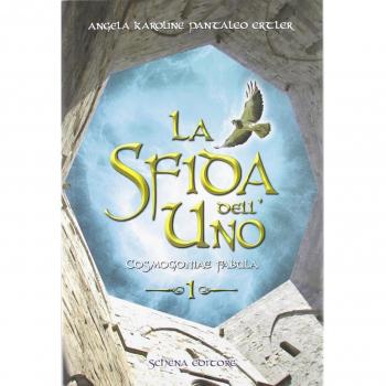 La sfida dell'uno. Cosmogoniae fabula