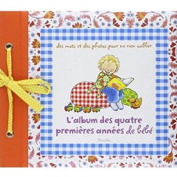 L'album des quatre premières années de bébé