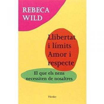 LLIBERTAT I LÍMITS. AMOR I RESPECTE
