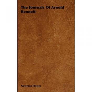 The Journals of Arnold Bennett