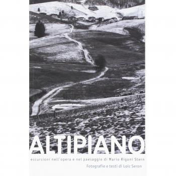 Altipiano. Escursioni nell'opera e nel paesaggio di Mario Rigoni Stern. Ediz. illustrata