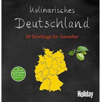 Kulinarisches Deutschland: 24 Streifzüge für Genießer (Holiday)