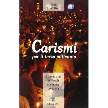Carismi per il terzo millennio. I movimenti ecclesiali e le nuove comunità