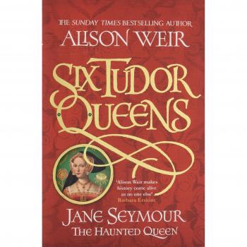 Six Tudor Queens: Jane Seymour, The Haunted Queen