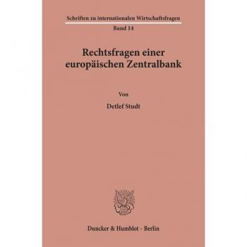 Studt, Detlef: Rechtsfragen einer europäischen Zentralbank.