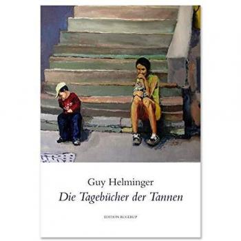 Die Tagebücher der Tannen: Gedichte