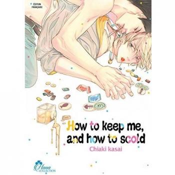 How to keep me, and how to Scold