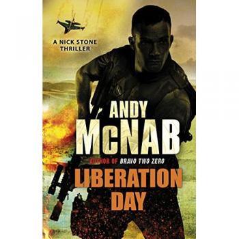 Liberation Day : (Nick Stone Thriller 5)