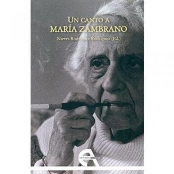 Un canto a maría zambrano.