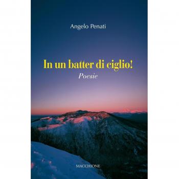 In un batter di ciglio!