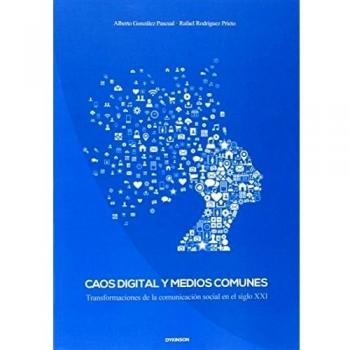 CAOS DIGITAL Y MEDIOS COMUNES