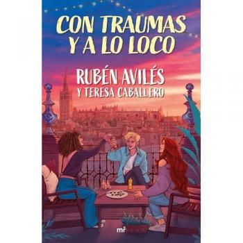 Con traumas y a lo loco