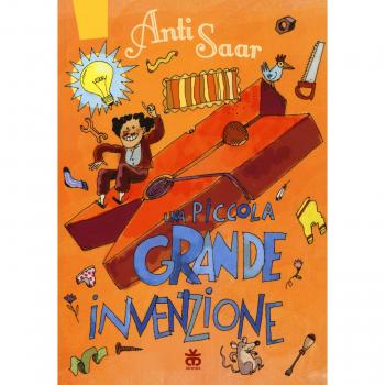 Una piccola grande invenzione. Ediz. illustrata